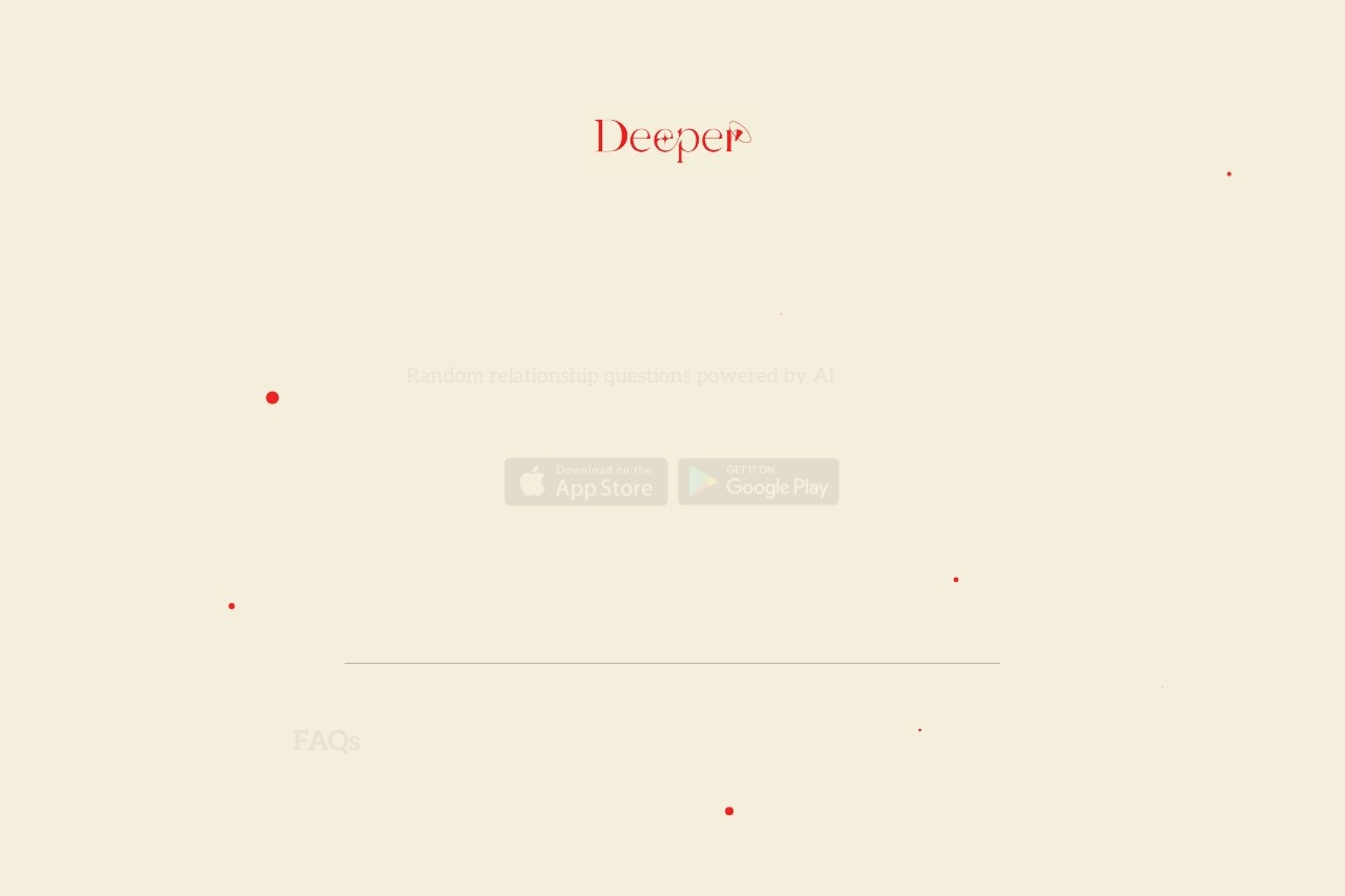 Deeper
